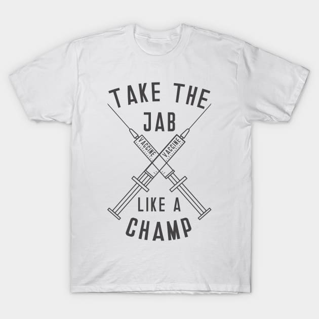 Take the Jab like a Champ T-Shirt by MZeeDesigns